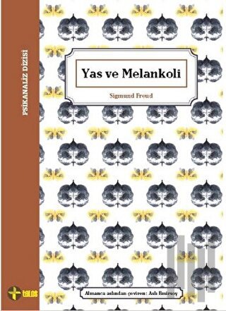 Yas ve Melankoli | Kitap Ambarı