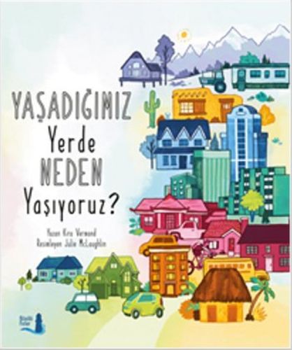 Yaşadığımız Yerde Neden Yaşıyoruz? | Kitap Ambarı