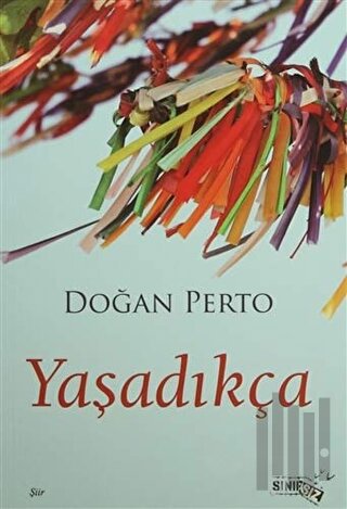 Yaşadıkça | Kitap Ambarı