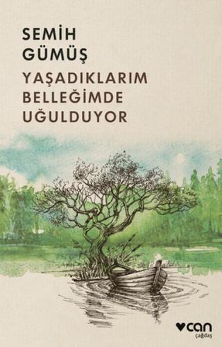 Yaşadıklarım Belleğimde Uğulduyor | Kitap Ambarı