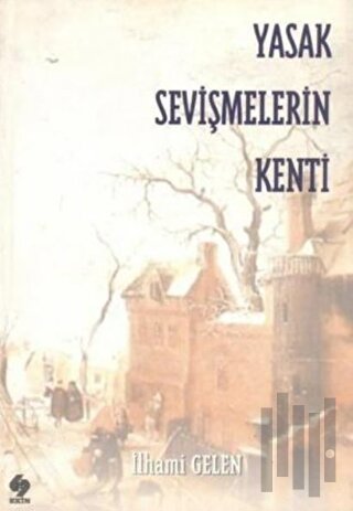 Yasak Sevişmelerin Kenti | Kitap Ambarı