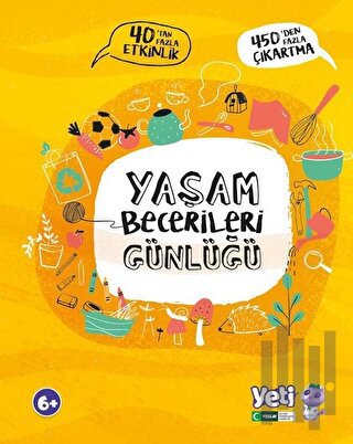 Yaşam Becerileri Günlüğü - 40'tan Fazla Etkiinlik | Kitap Ambarı