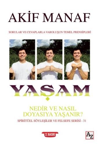 Yaşam Nedir ve Nasıl Doyasıya Yaşanır? | Kitap Ambarı