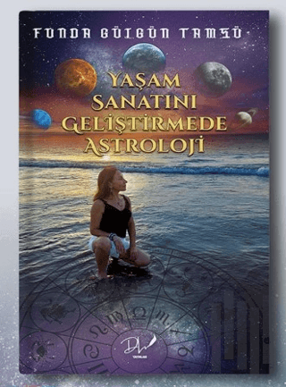 Yaşam Sanatını Geliştirmede Astroloji | Kitap Ambarı