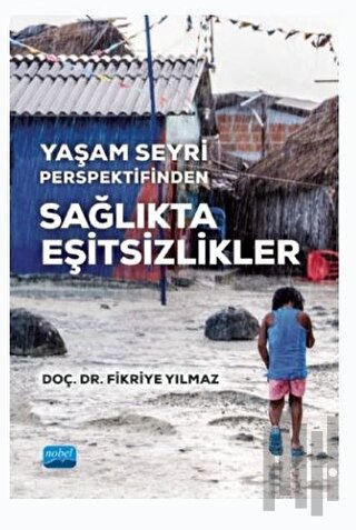 Yaşam Seyri Perspektifinden Sağlıkta Eşitsizlikler | Kitap Ambarı