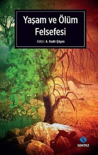 Yaşam ve Ölüm Felsefesi | Kitap Ambarı