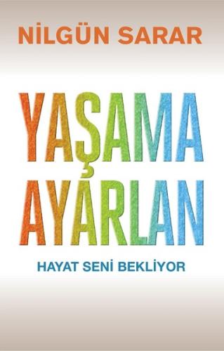 Yaşama Ayarlan | Kitap Ambarı