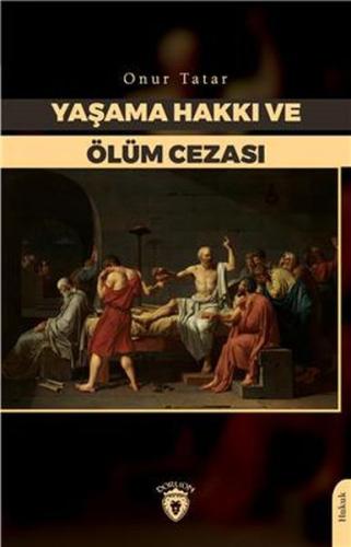 Yaşama Hakkı ve Ölüm Cezası | Kitap Ambarı