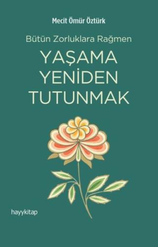 Yaşama Yeniden Tutunmak | Kitap Ambarı