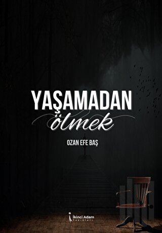 Yaşamadan Ölmek | Kitap Ambarı