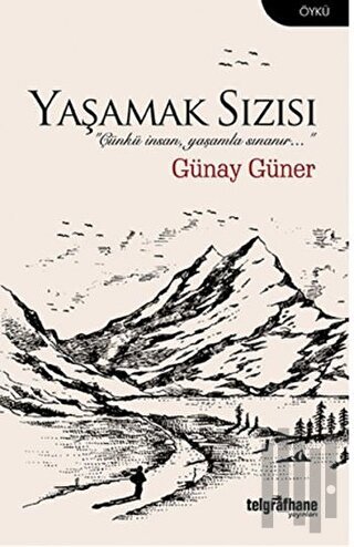 Yaşamak Sızısı | Kitap Ambarı