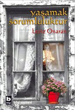 Yaşamak Sorumluluktur | Kitap Ambarı