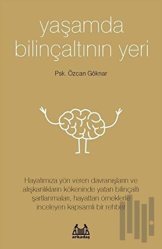 Yaşamda Bilinçaltının Yeri | Kitap Ambarı