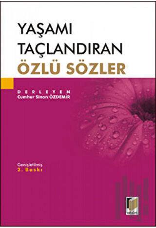 Yaşamı Taçlandıran Özlü Sözler | Kitap Ambarı