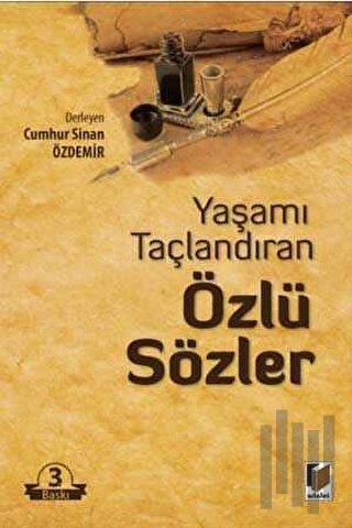 Yaşamı Taçlandıran Özlü Sözler | Kitap Ambarı