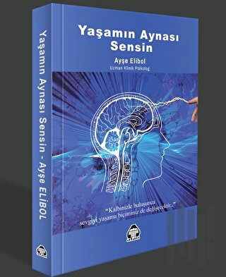 Yaşamın Aynası Sensin | Kitap Ambarı