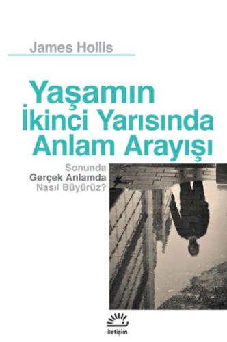 Yaşamın İkinci Yarısında Anlam Arayışı | Kitap Ambarı