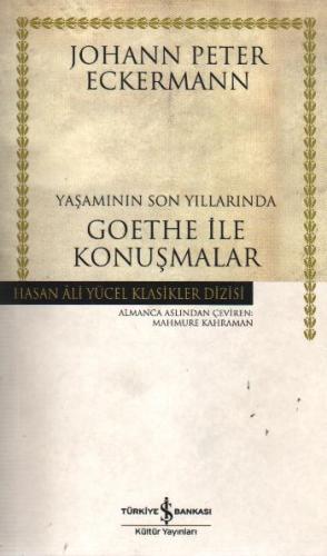 Yaşamının Son Yıllarında Goethe ile Konuşmalar | Kitap Ambarı