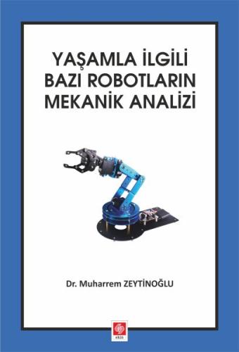 Yaşamla İlgili Bazı Robotların Mekanik Analizi | Kitap Ambarı