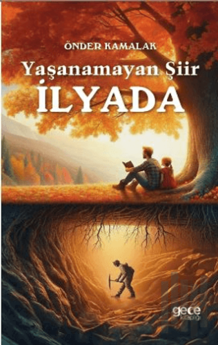 Yaşanamayan Şiir İlyada | Kitap Ambarı