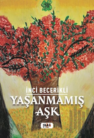 Yaşanmamış Aşk | Kitap Ambarı