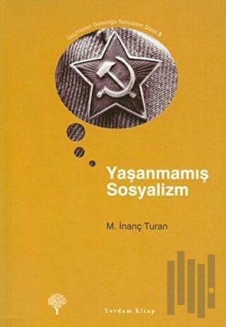 Yaşanmamış Sosyalizm | Kitap Ambarı