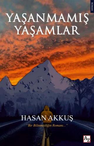 Yaşanmamış Yaşamlar | Kitap Ambarı