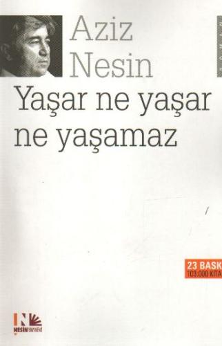 Yaşar Ne Yaşar Ne Yaşamaz | Kitap Ambarı