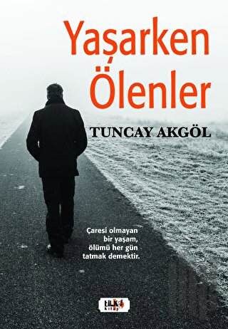 Yaşarken Ölenler | Kitap Ambarı