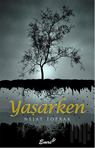 Yaşarken | Kitap Ambarı