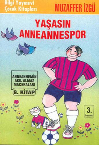 Yaşasın Anneannespor | Kitap Ambarı