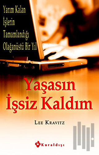 Yaşasın İşsiz Kaldım | Kitap Ambarı