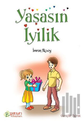 Yaşasın İyilik | Kitap Ambarı