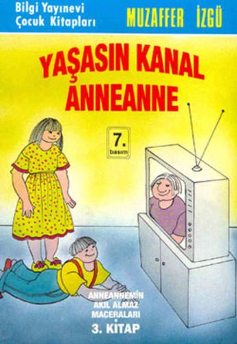 Yaşasın Kanal Anneanne | Kitap Ambarı