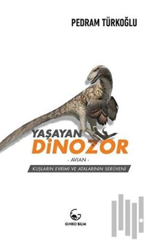 Yaşayan Dinozor - Avian | Kitap Ambarı