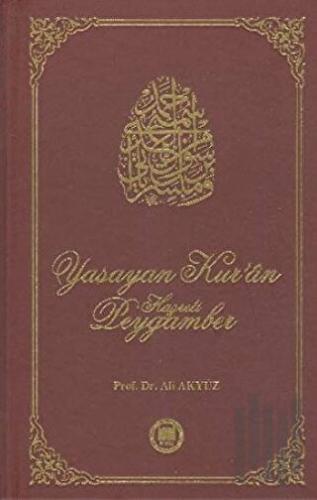 Yaşayan Kur’an Hazreti Peygamber (Ciltli) | Kitap Ambarı