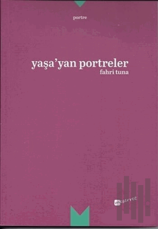 Yaşa'yan Portreler | Kitap Ambarı