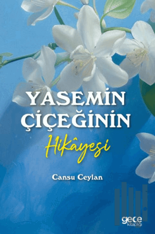 Yasemin Çiçeğinin Hikayesi | Kitap Ambarı