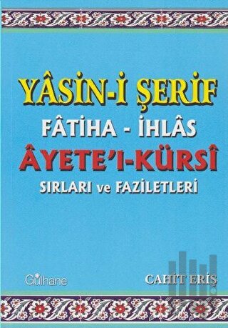 Yasin-i Şerif Fatiha- İhlas Ayet'el- Kürsi Sırları ve Faziletleri | Ki