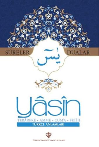 Sureler ve Dualar Yasin Tebareke Amme Cuma Fetih Türkçe Anlamları | Ki