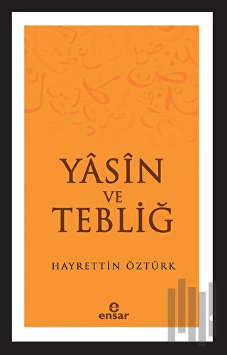 Yasin ve Tebliğ | Kitap Ambarı