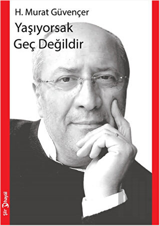 Yaşıyorsak Geç Değildir | Kitap Ambarı