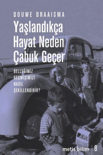 Yaşlandıkça Hayat Neden Çabuk Geçer | Kitap Ambarı