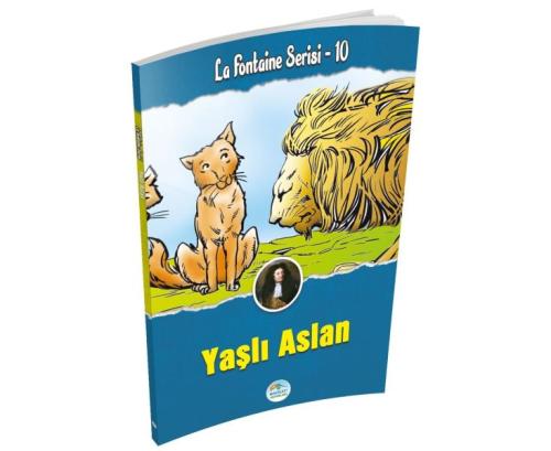 Yaşlı Aslan - La Fontaine Serisi 10 | Kitap Ambarı