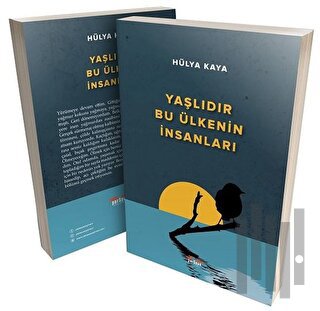 Yaşlıdır Bu Ülkenin İnsanları | Kitap Ambarı