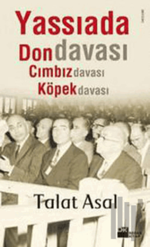 Yassıada’da Don Davası, Cımbız Davası, Köpek Davası | Kitap Ambarı