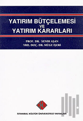 Yatırım Bütçelemesi ve Yatırım Kararları | Kitap Ambarı