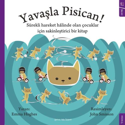 Yavaşla Pisican! | Kitap Ambarı