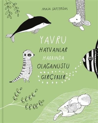 Yavru Hayvanlar Hakkında Olağanüstü Gerçekler | Kitap Ambarı