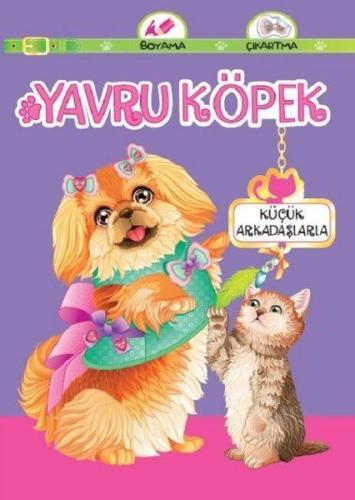 Yavru Köpek Küçük Arkadaşlarla | Kitap Ambarı